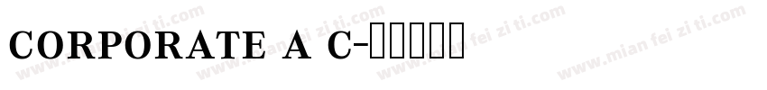 corporate a c字体转换